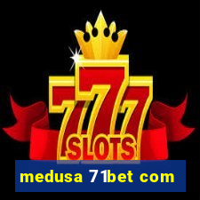 medusa 71bet com